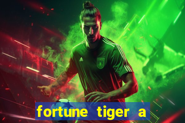 fortune tiger a partir de 1 real